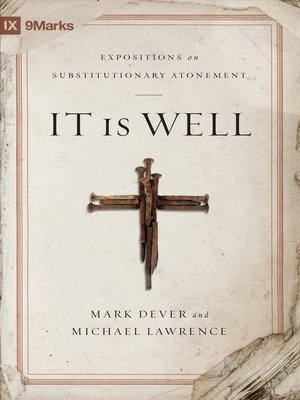 cover image of It Is Well: Expositions on Substitutionary Atonement